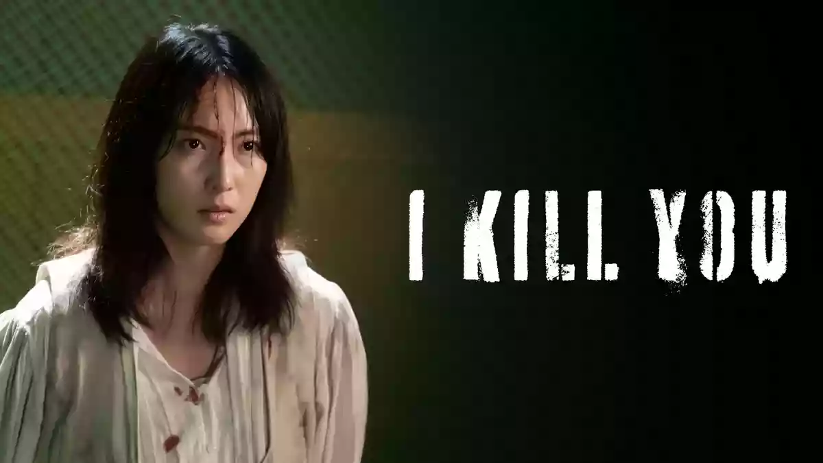 I Kill U 2025..