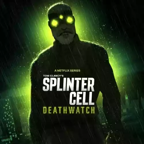Splinter Cell: Deathwatch 2025 E8