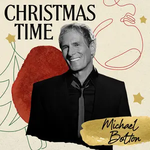 Michael Bolton  Christmas Time (Special Edition) (2025) mp3.320Kbps