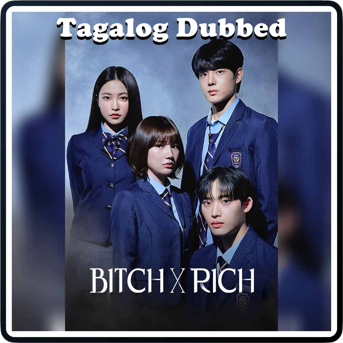 {MF}Bitch X Rich (2023-2025) | Tagalog Dubbed | WEB-DL | 1080p | Filipino Forced Subtitle