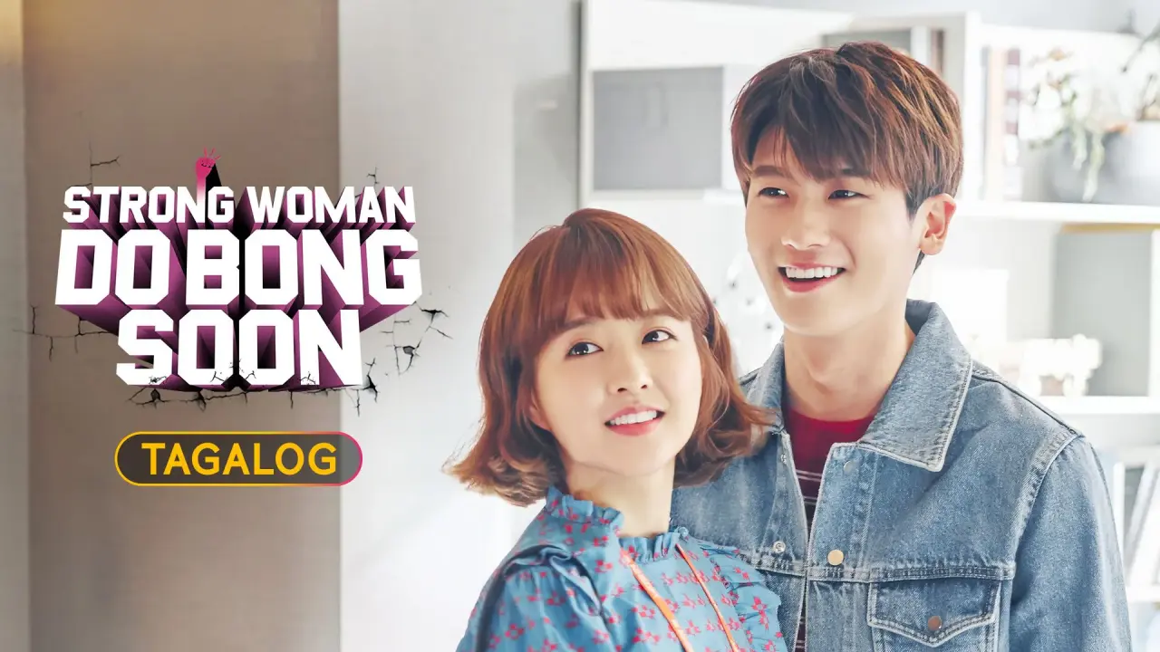 Strong Woman Do Bong Soon (Korean Drama) Tagalog Dubbed Episodes