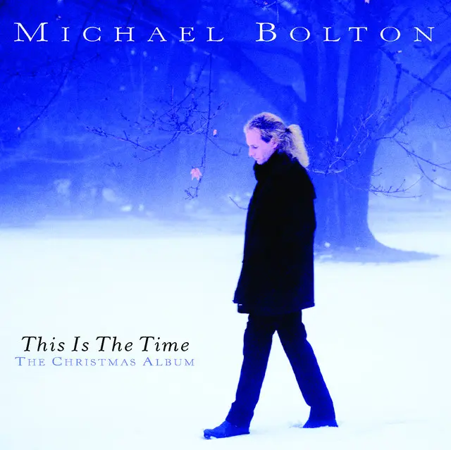 Michael Bolton This.Is.The.Time.The.Christmas.Album.1996.Mp3.320kbps