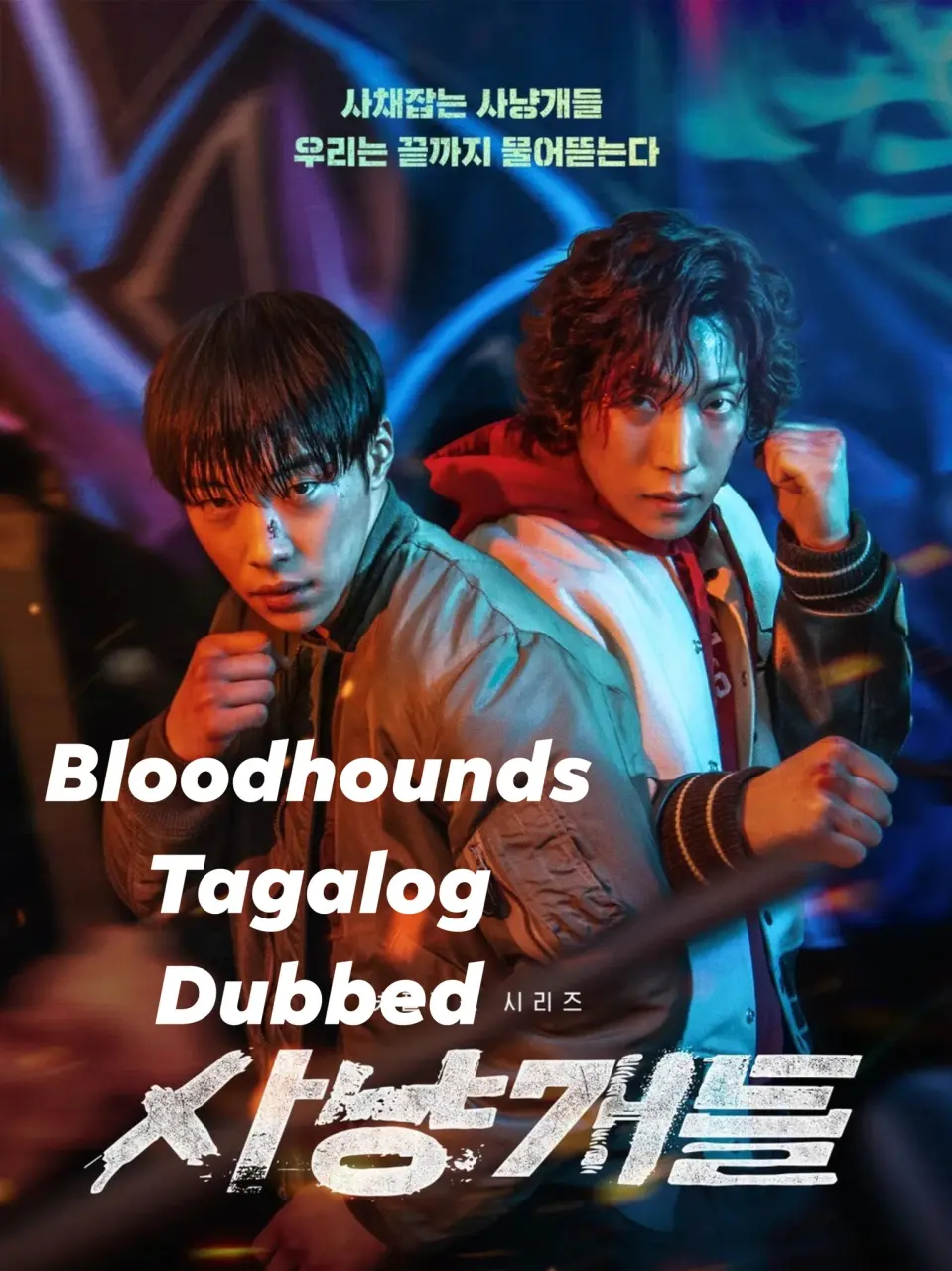 Bloodhounds Tagalog Dubbed 1080p