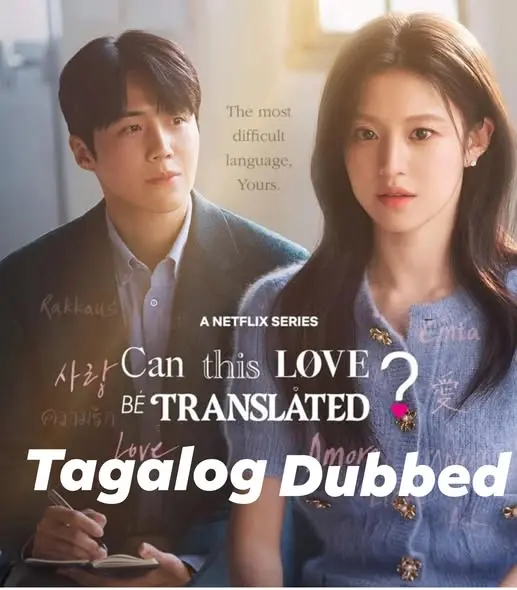 Can This Love Be Translated Tagalog Dubbed 1080p