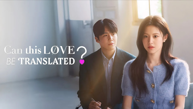 Can This Love Be Translated (Korean Drama) Tagalog, English Dubbed Episodes