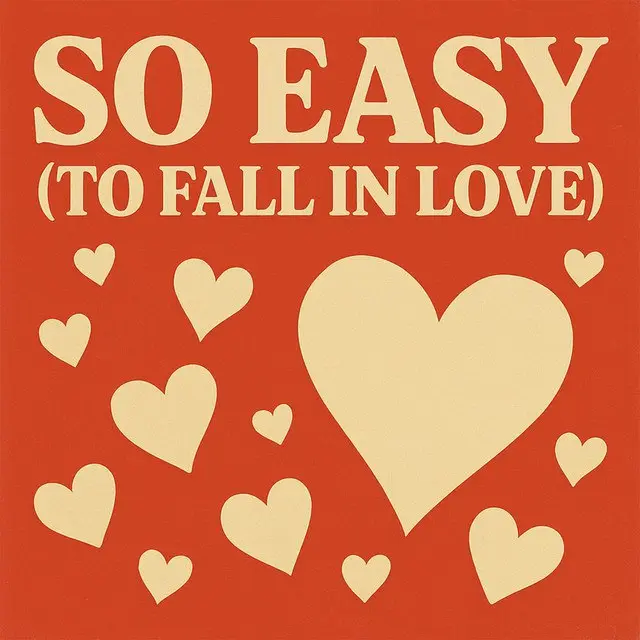 So Easy (To Fall In Love) - song and lyrics by Alex Moradi