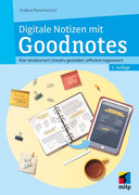 Digitale-Notizen-mit-Goodnotes-Klar-strukturiert-kreativ-gestaltet-effizient-organisiert-mitp-A.jpg