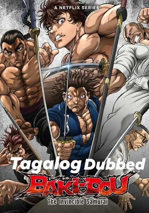 BAKI-DOU: The Invincible Samurai Tagalog Dubbed