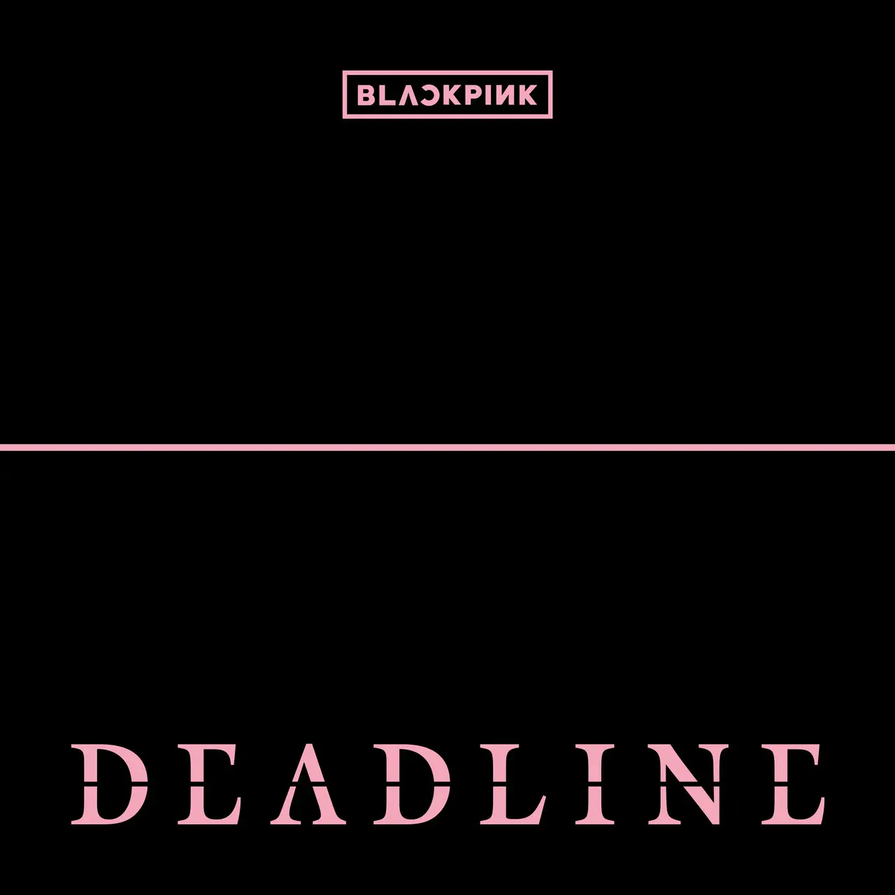 BLACKPINK - DEADLINE (Explicit) [Flac 24Bits - 48.0kHz]