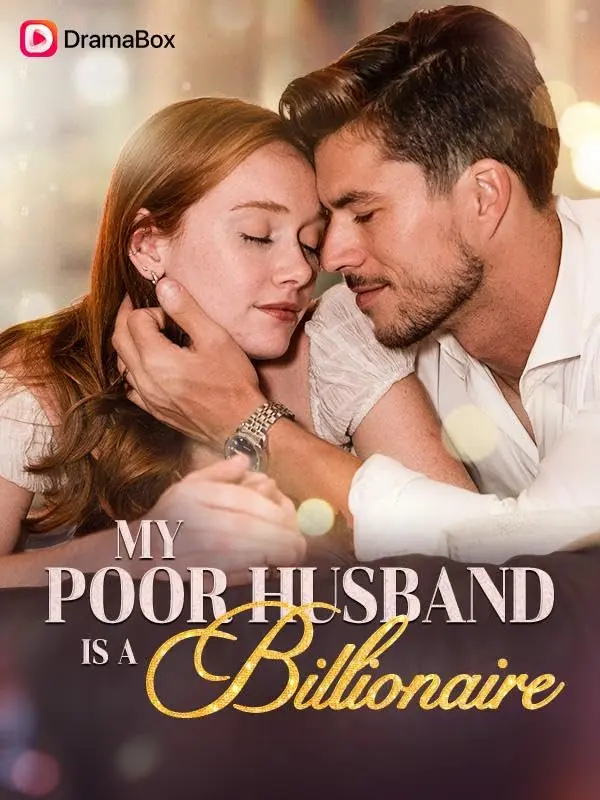 [Dramabox Exclusive] My Poor Husband is a Billionaire (2024) - 1080p Full Episode (Free Download)
