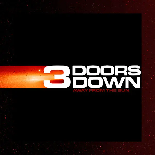 3 Doors Down- Away From The Sun (Deluxe) [CD-Quality]