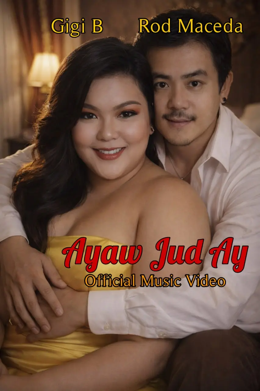 Ayaw Jud Ay Rod Maceda featuring Gigi B official music video 2026 promo poster.webp