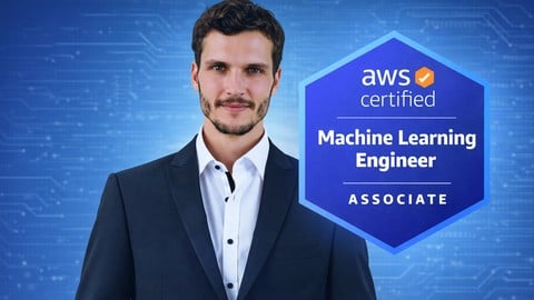 [UDEMY] AWS Machine Learning Engineer Associate Complete Bootcamp