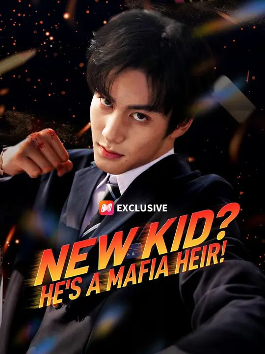 New Kid? He's a Mafia Heir! Direct watch ep1-31