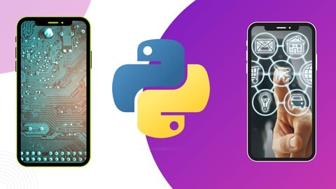 [UDEMY] Python Mobile App Development: Build 8+ Mobile Application