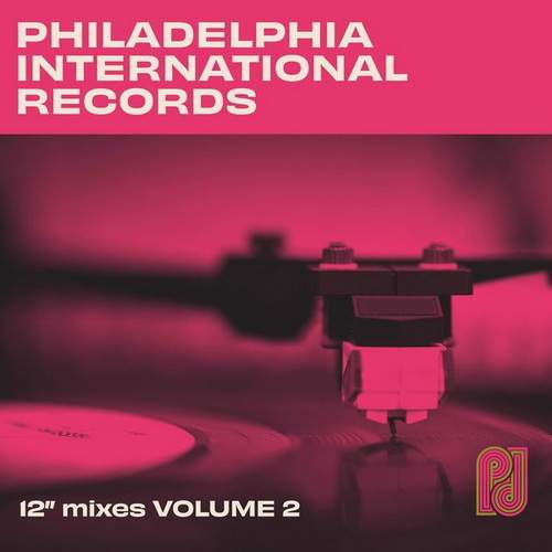 Philadelphia International Records The 12 Mixes Volume 2 (2021)