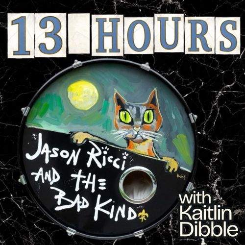 Jason Ricci & The Bad Kind - 13 Hours (2026)