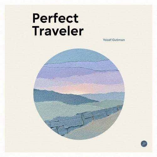 Yosef Gutman - Perfect Traveler (2026)