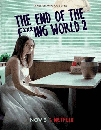 The End of the F***ing World Season 2 COMPLETE 720p WEB-DL