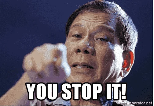 you-stop-it-erator-net-mey-you-stop-it-duterte-53022065.webp