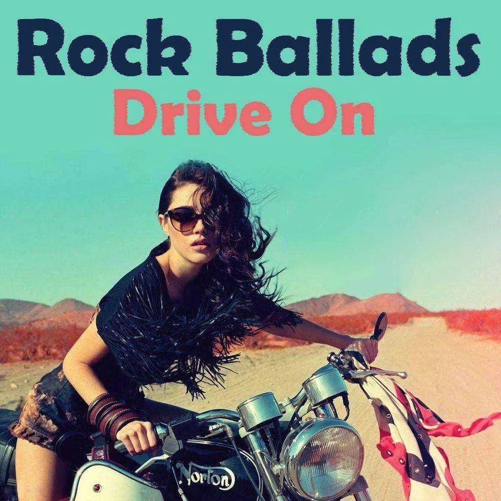 Rock Ballads - Drive On.jpg
