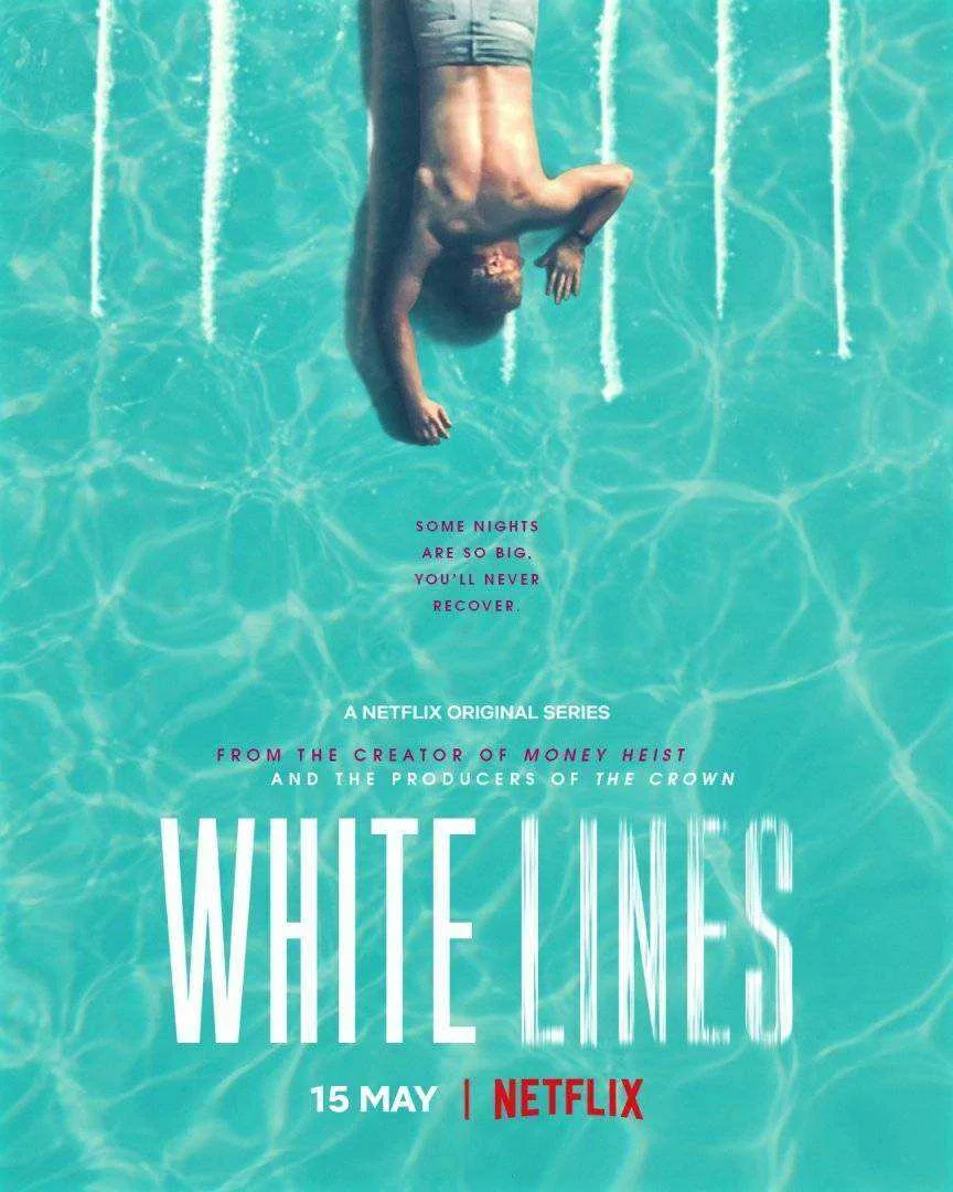 White Lines (2020) Season 1 Complete [Netflix Original]