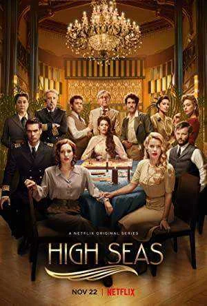 High Seas Season 1-3 Complete NF WEB-DL 480p & 720p