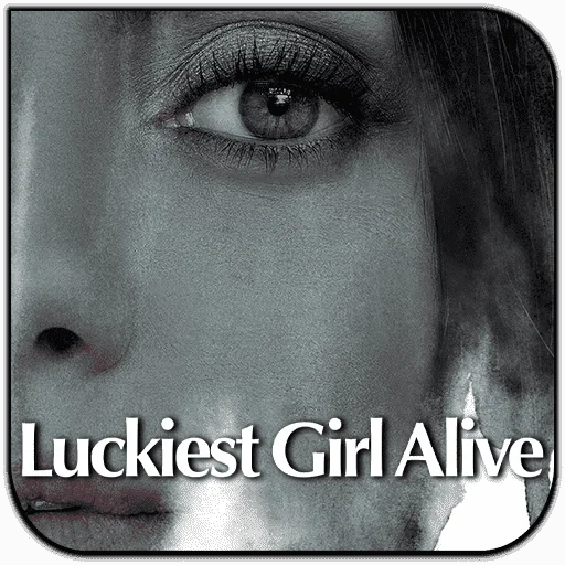 luckiest_girl_alive__2022.png